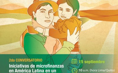 Helvetas-Fundación Avina: 2do Conversatorio de Microfinanzas en América Latina en un marco de Cambio Climático